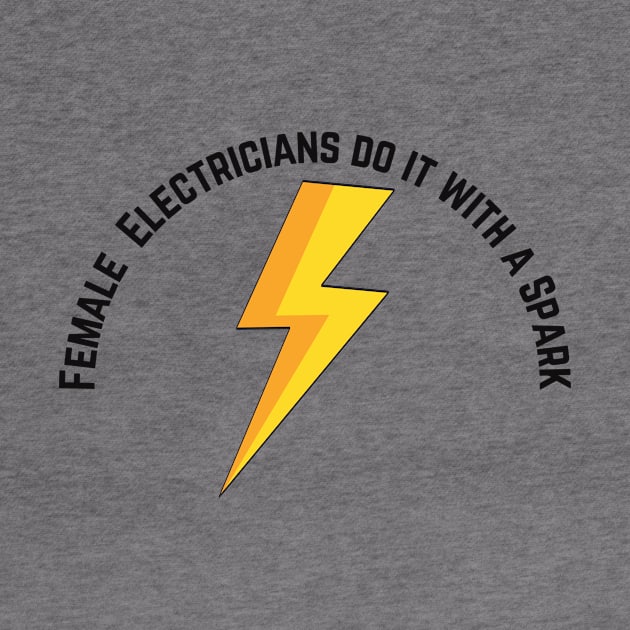 Female Electricians do it with a Spark by JSInspired